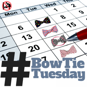 #BowTieTuesday