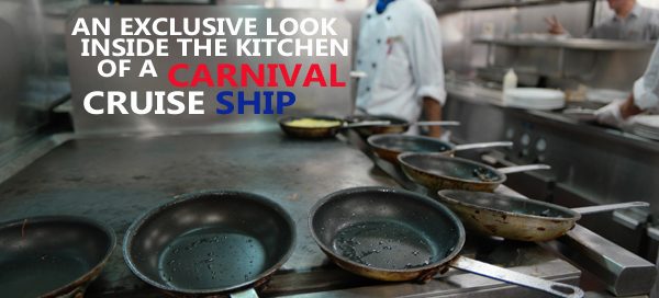 Carnival Cruise Sunshine Kitchen Exclusive Look