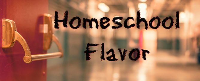 Image of school hall with title" Homeschool Flavor