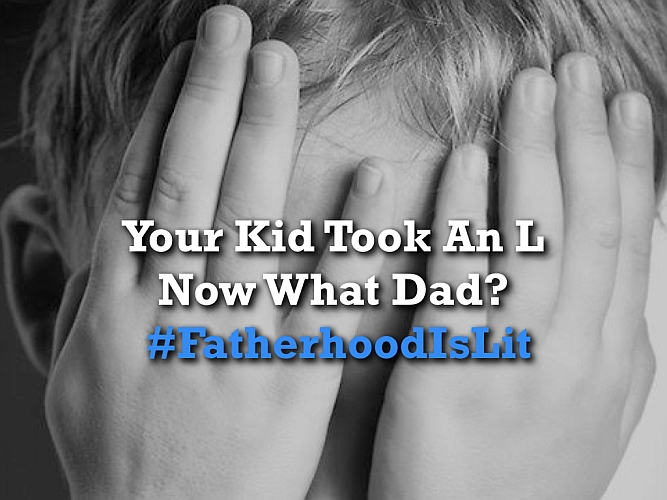 #FatherhoodIsLit Taking A Loss